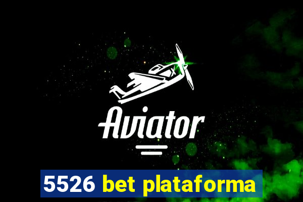 5526 bet plataforma
